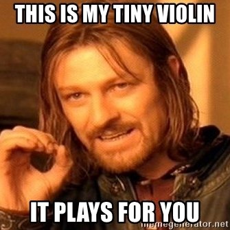 this-is-my-tiny-violin-it-plays-for-you.jpg